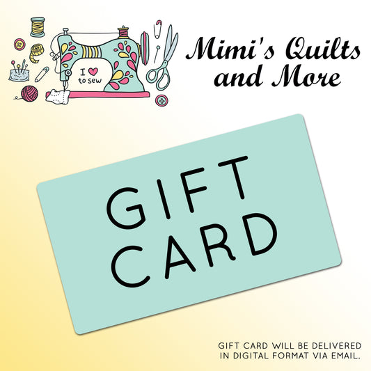 Mimi's Quilts and More Gift Card
